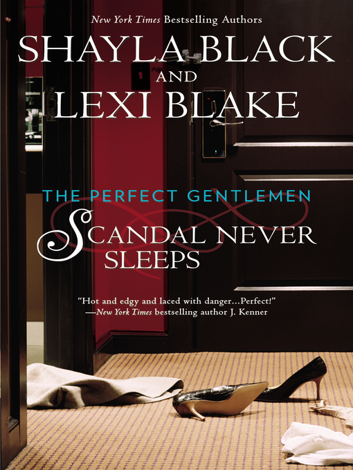 Title details for Scandal Never Sleeps by Shayla Black - Wait list